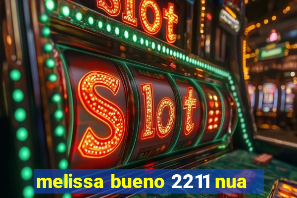 melissa bueno 2211 nua